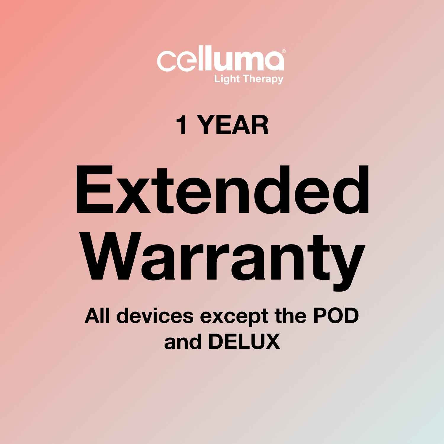 Celluma LED red light therapy Device Extended Warranty for 12 Months of Coverage and Support.