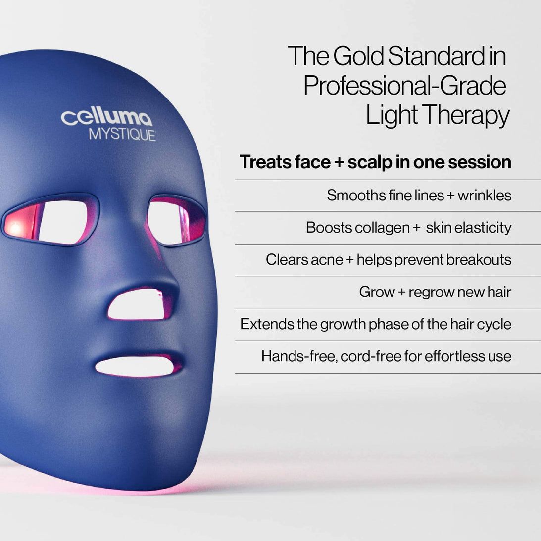 Celluma Mystique is the most professional grade led red light therapy. 